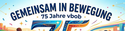 75 Jahre vbob - 75 Tage gemeinsam in Bewegung - Schritte Challenge